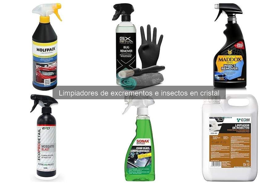Mejores limpiadores de excrementos e insectos para cristales